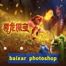 baixar photoshop beta crackeado